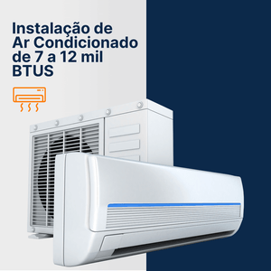 Instalação de Ar Condicionado de 7 a 12 MIL BTUS