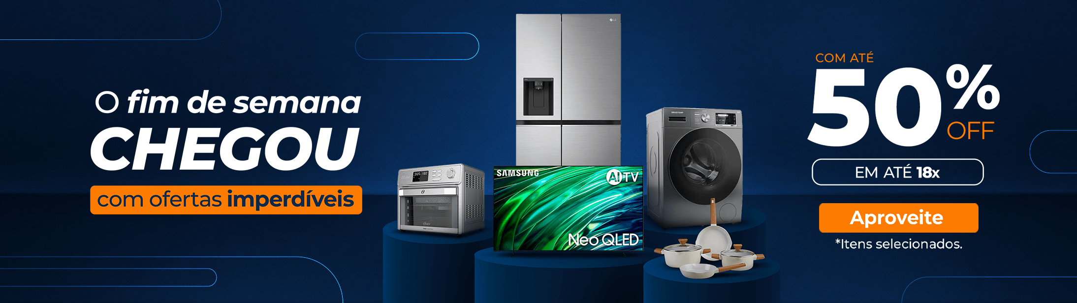 FINAL DE SEMANA com ofertas imperdíveis